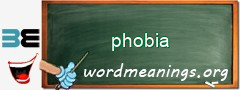 WordMeaning blackboard for phobia